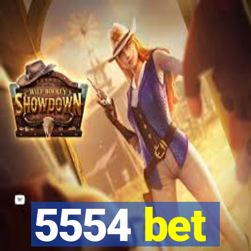 5554 bet